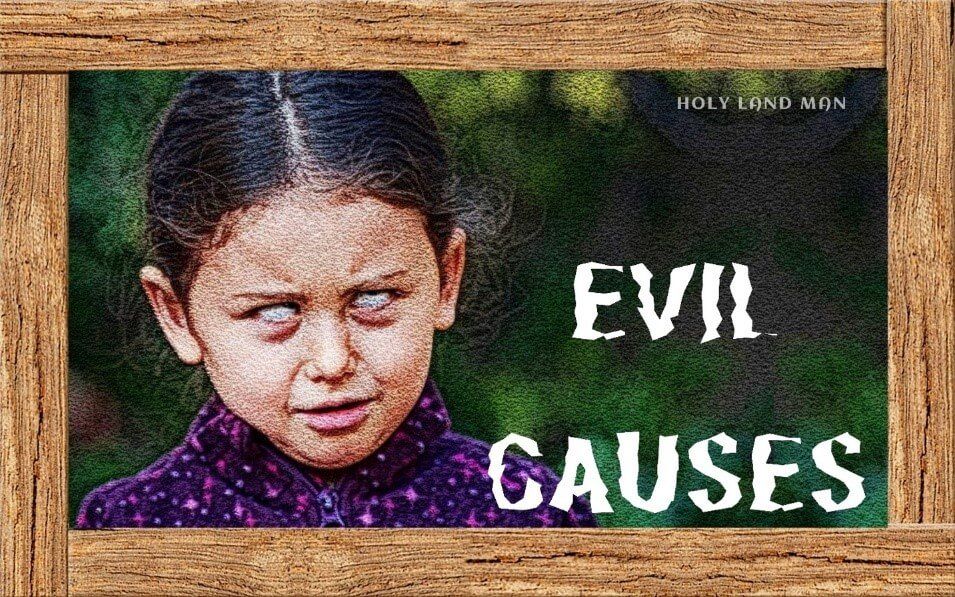 Evil causes