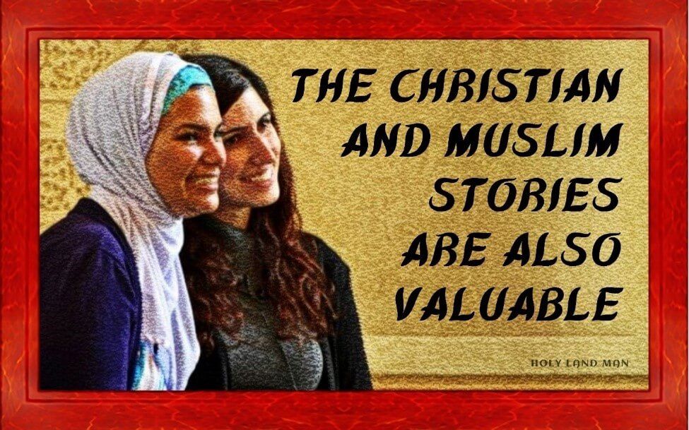 The Christian and Muslim stories are also valuable