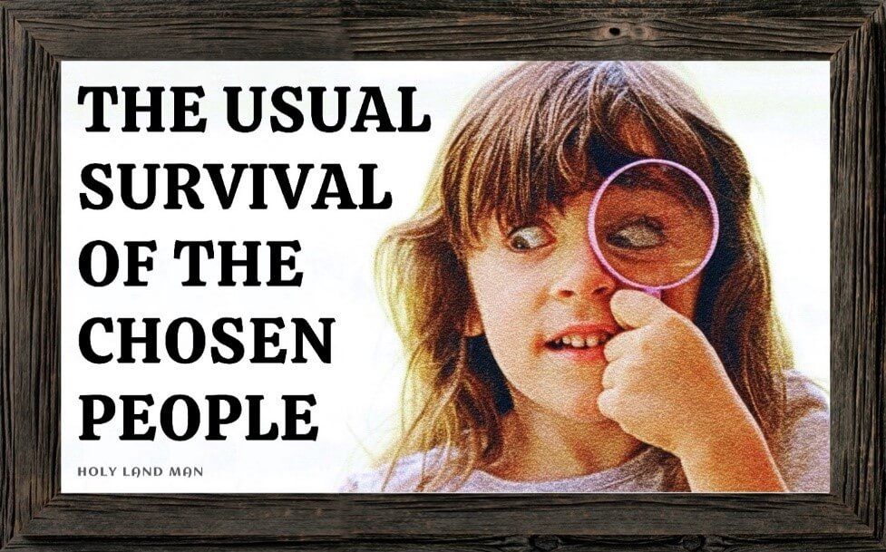 The usual survival of the chosen people