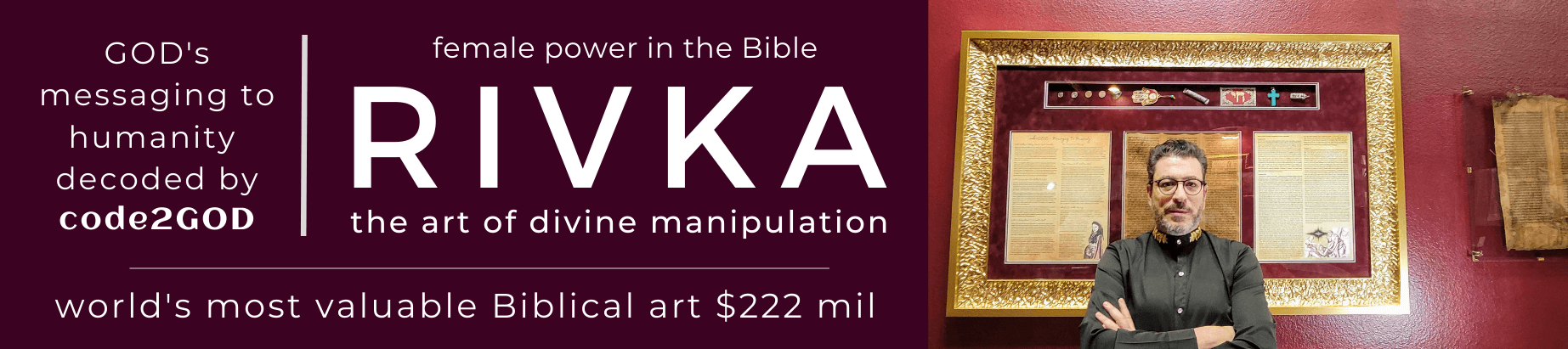 Rivka-the art of divine manipulation. World's most valuable Biblical art $222 million by Don Juravin