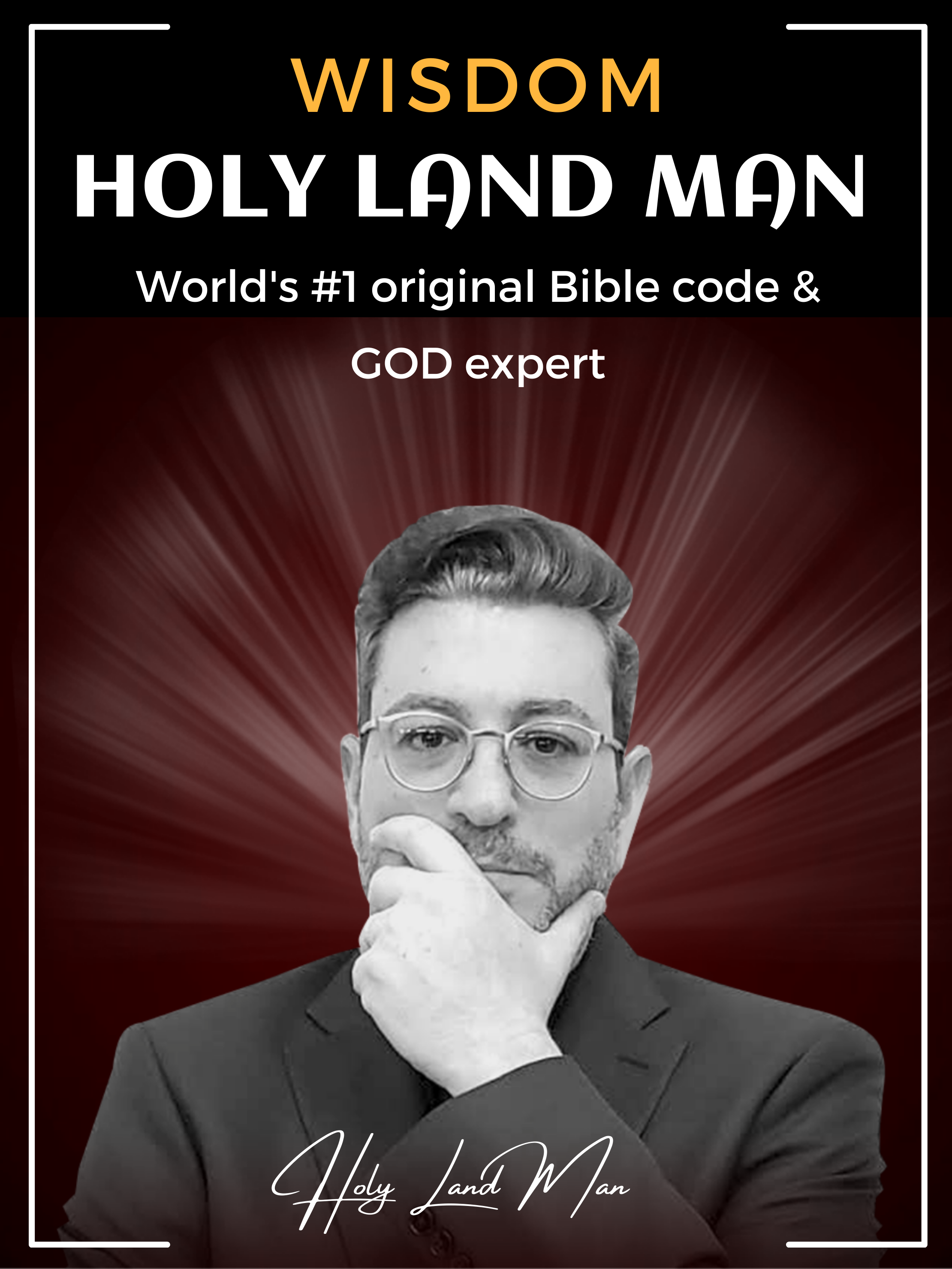 Holy Land Man Wisdom