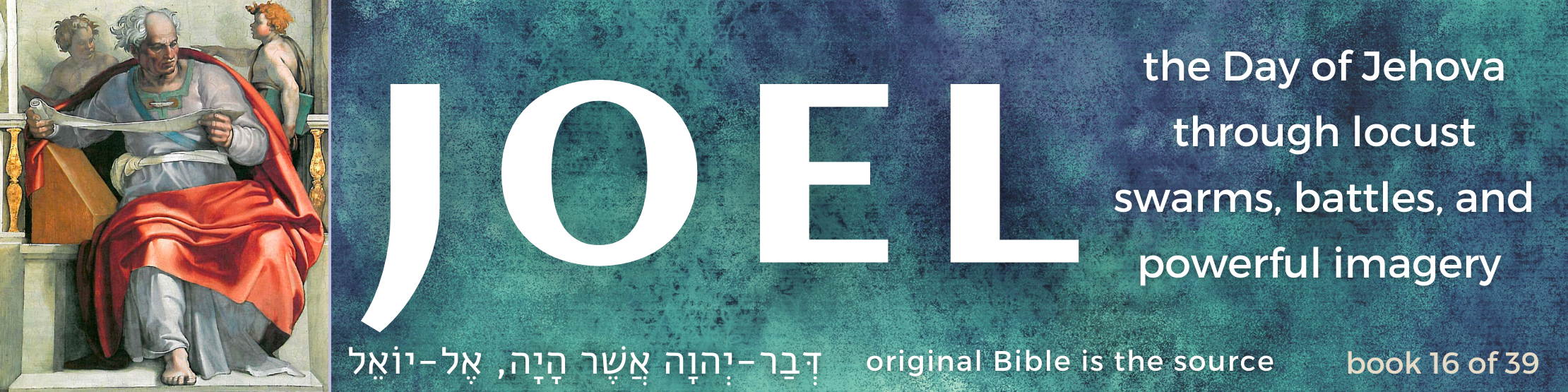 16 Joel book - original bible - banner
