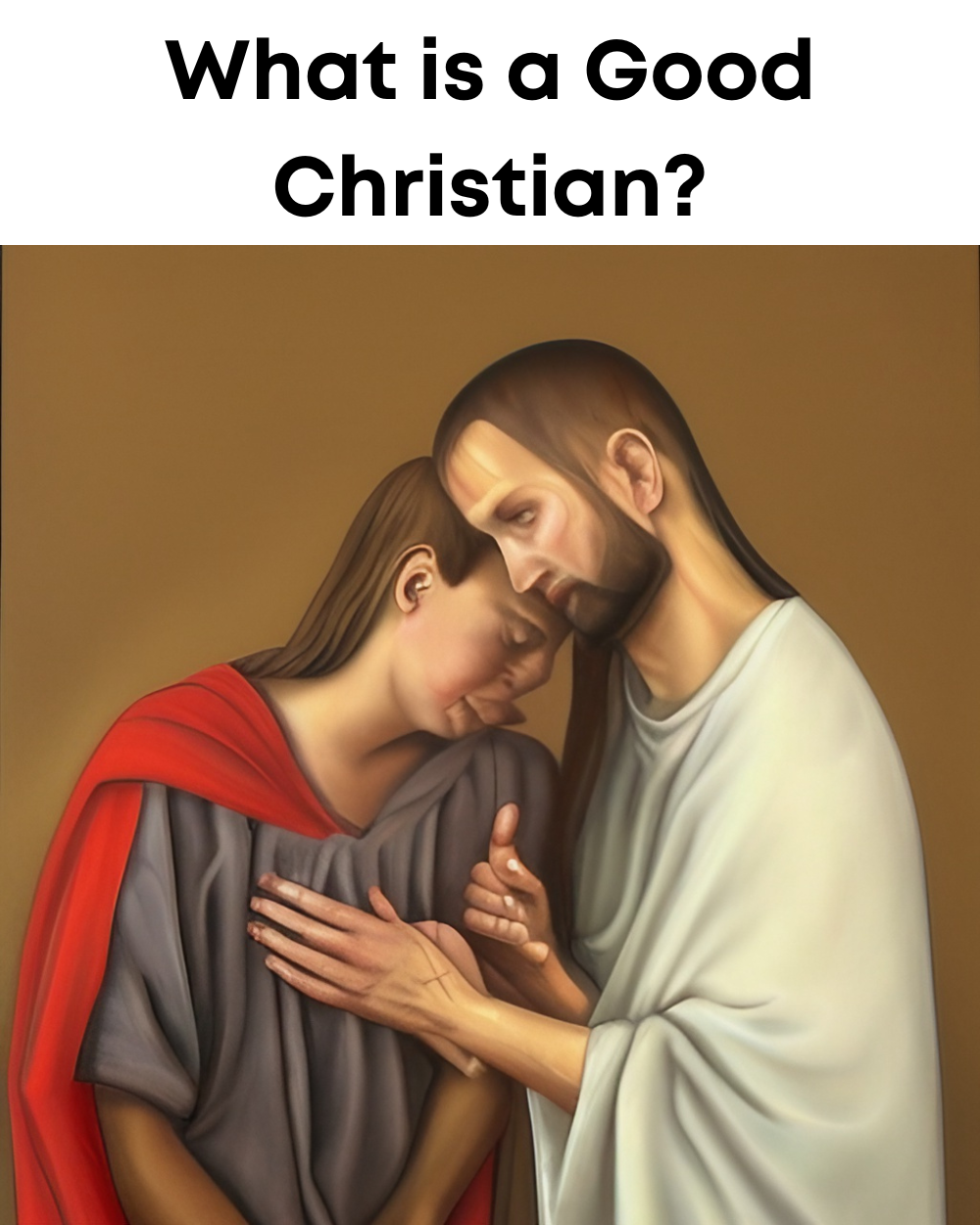 what is a Good Christian?